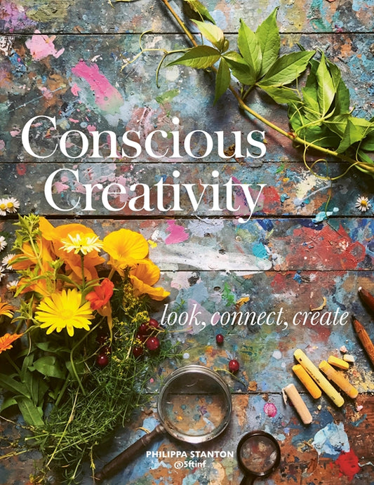 Conscious Creativity: The Workbook: experiment, explore, create